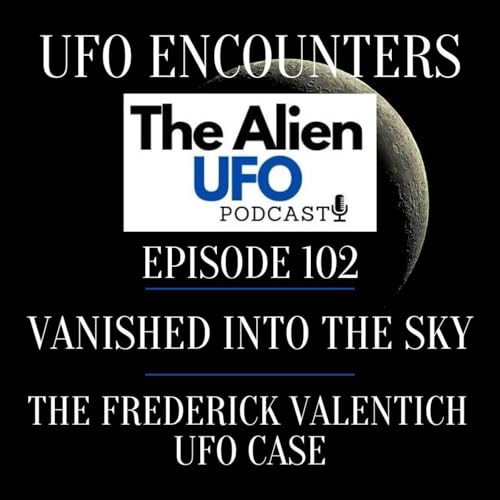Vanished Into the Sky: The Frederick Valentich UFO Case Podcast Por arte de portada