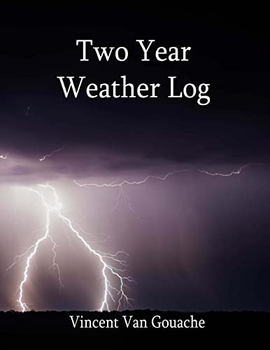 Two Year Weather Log: 6" x 9" Soft Cover