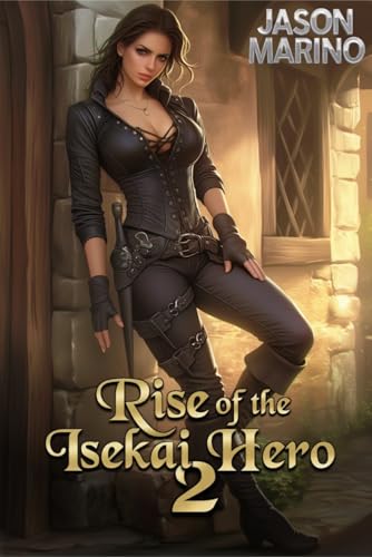 Rise of the Isekai Hero 2: A LitRPG Fantasy cover
