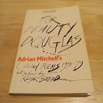 Hardcover For Beauty Douglas: Adrian Mitchell's Collected Poems, 1953-79 Book