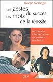  Les gestes du succès, les mots de la réussite