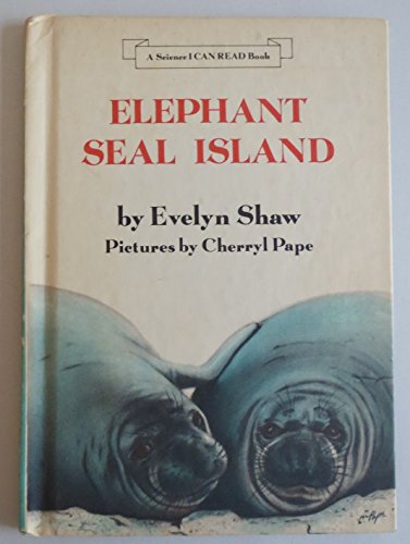 Elephant Seal Island (Science I Can Read Book) 0060256036 Book Cover
