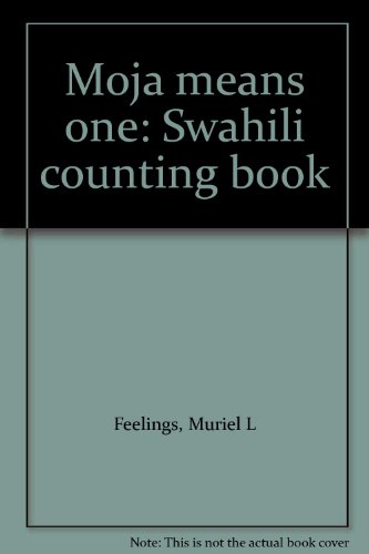 Moja means one: Swahili counting book B000725T20 Book Cover