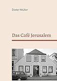  Das Café Jerusalem: Gottes Restaurant in Neumünster