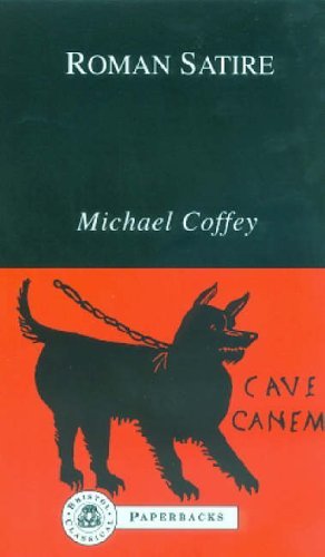 Roman Satire (Bristol Classical Paperbacks) by Michael Coffey (2013-04-01)