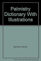 Palmistry Dictionary With Illustrations (Metapsi dictionary series) 0917738020 Book Cover