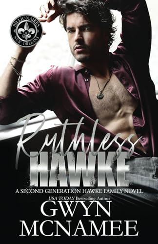 Ruthless Hawke: (A Second Generation Hawke Fami... 1959062050 Book Cover