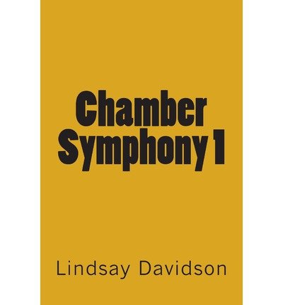 [(Chamber Symphony 1)] [Author: Lindsay S Davidson] published on (July, 2013)