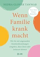 Wenn Familie Krank Macht 3867312710 Book Cover