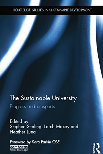 The Sustainable University: Progress and prospects (Routledge Studies in Sustainable Development) by Unknown(2014-06-01)