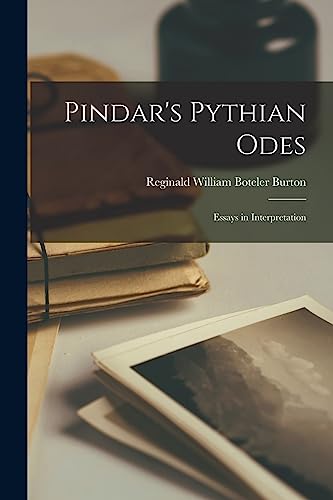 Pindar's Pythian Odes: Essays in Interpretation