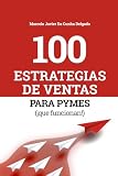 100 Estrategias de ventas para Pymes: (Que funcionan!)