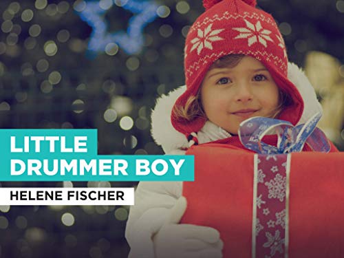  Little Drummer Boy nello stile di Helene Fischer
