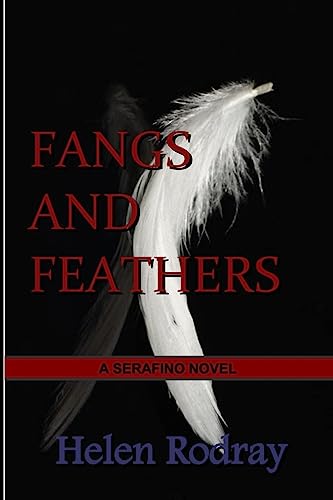Fangs and Feathers (The Serafino Series)