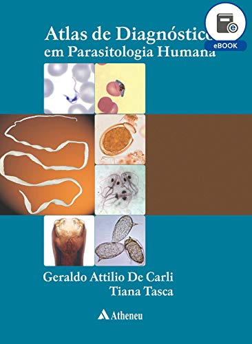 Atlas de Diagnóstico em Parasitologia Humana (eBook)