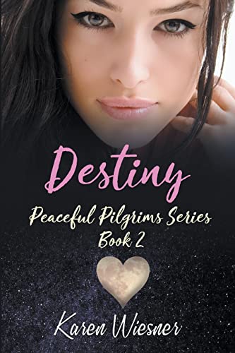 Destiny (Peaceful Pilgrims)