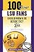 100 Things LSU Fans Should Know & Do Before They Die (100 Things...Fans Should Know)