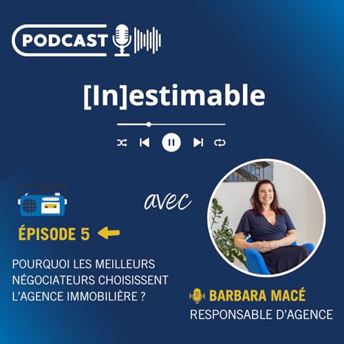 🎙️Pourquoi les meilleurs N&eacute;gociateurs choisissent l&rsquo;agence immobili&egrave;re ?