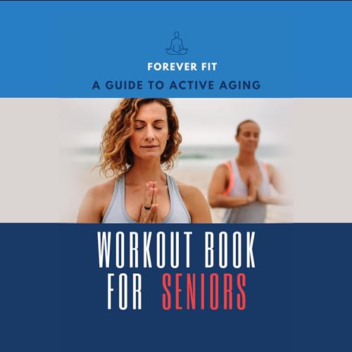 Forever Fit: A Guide to Active Aging by Mark Livingston episode artwork