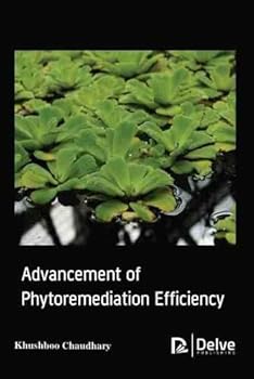 Hardcover Advancement of Phytoremediation Efficiency Book