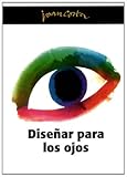  Diseñar para los ojos (Fora de col·lecció)