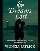 Dreams Lost B0BYRTKTSW Book Cover