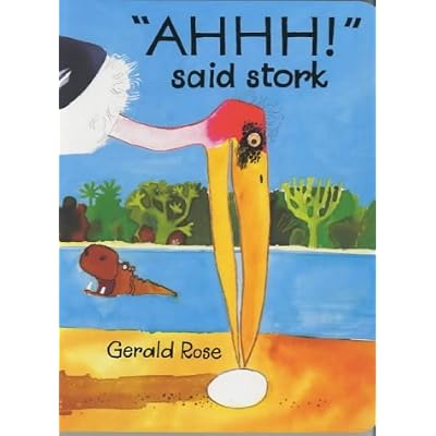 Ahhh! Said Stork