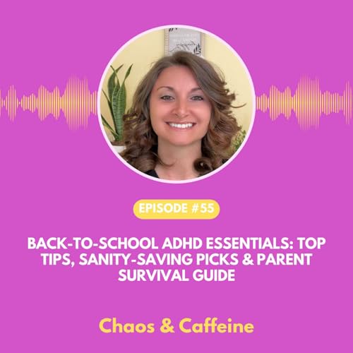 『Back-to-School ADHD Essentials: Top Tips, Sanity-Saving Picks & Parent Survival Guide』のカバーアート