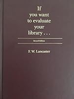 If You Want to Evaluate Your Library 0878450912 Book Cover