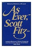 As ever, Scott Fitz--;: Letters between F. Scott Fitzgerald and his literary agent Harold Ober,...