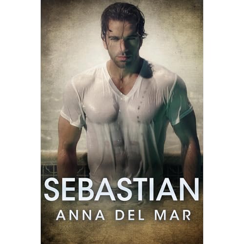 Sebastian Audiobook By Anna del Mar cover art