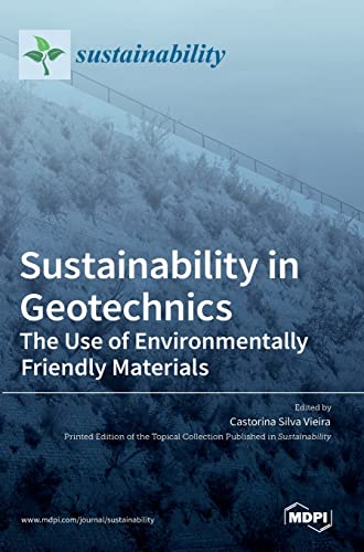 Sustainability in Geotechnics: The Use of Environmentally Friendly Materials