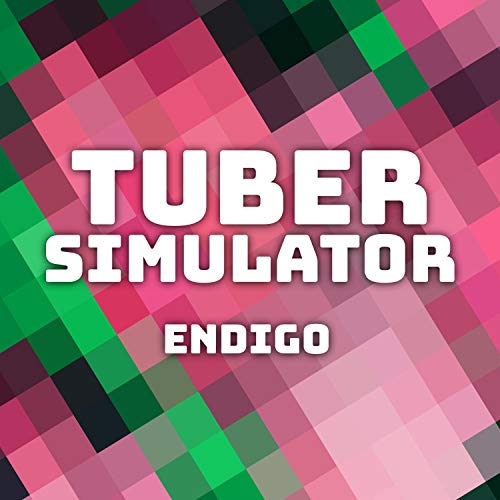 Tuber Simulator