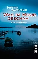 Was im Moor geschah: Ein Fall für Olga Island 3492257747 Book Cover