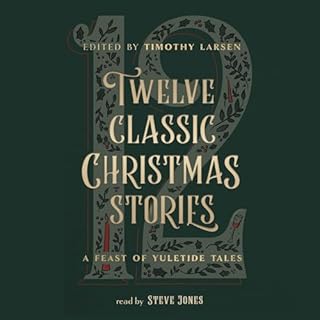 Twelve Classic Christmas Stories Audiolibro Por Timothy Larsen arte de portada