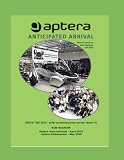 APTERA ANTICIPATED ARRIVAL