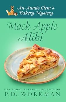 Mock Apple Alibi (Auntie Clem's Bakery) - Book #25 of the Auntie Clem's Bakery