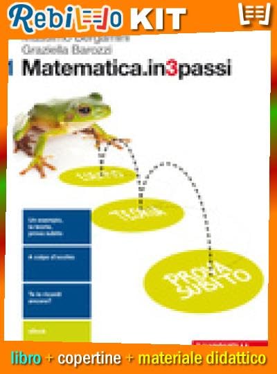MATEMATICA IN 3 PASSI 1 - Libro scolastico Kit scolastico con copertine Rebillo
