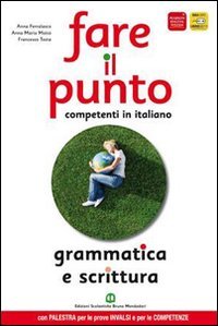  Fare il punto. Materiali per il docente. Ediz. blu. Per le Scuole superiori