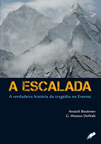 A escalada: a verdadeira história da tragédia no everest