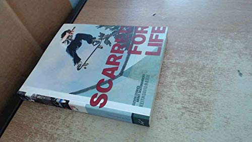 Scarred for Life: Eleven Stories About Skateboarders