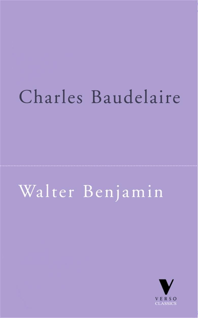 Charles Baudelaire: A Lyric Poet in the Era of High Capitalism (Verso Classics)