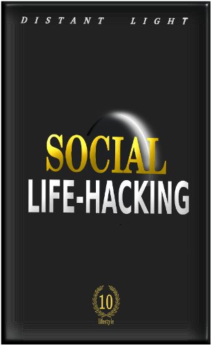 Social Life-Hacking