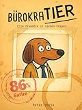 BürokraTIER: Satire über Bürokratie & Behördenwahnsinn - lustig illustriertes Geschenkbuch für Büro, Verwaltung, Beamte & genervte Antragsteller mit Humor