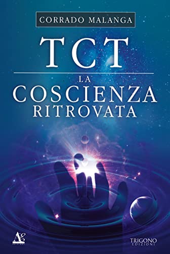 TCT. La coscienza ritrovat