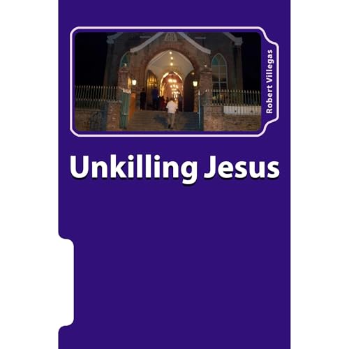 Unkilling Jesus by Robert Villegas episode artwork