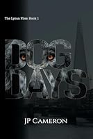 Dog Days: The Lycan Files Book 1 1520895593 Book Cover