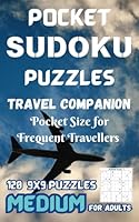 Pocket Sudoku Puzzles Book MEDIUM for Adults: 120 puzzles + solutions in compact but easily readable size 5"x8" B0D4DJYMZP Book Cover