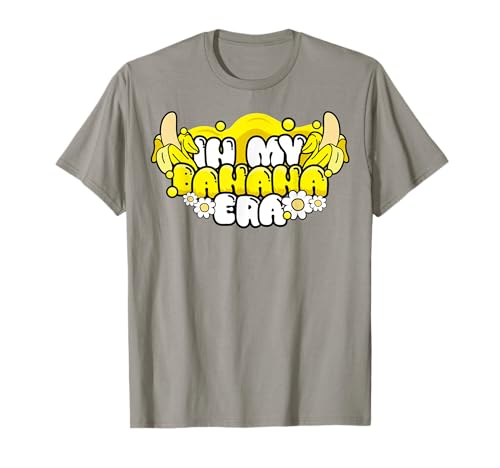 Funny In My Banana Era Fruit Lover Banana Squad Groovy Camiseta