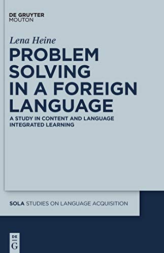 Problem Solving in a Foreign Language (Studies on Language Acquisition [SOLA], 41)